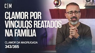 CLAMOR POR VÍNCULOS REATADOS NA FAMÍLIA | CM