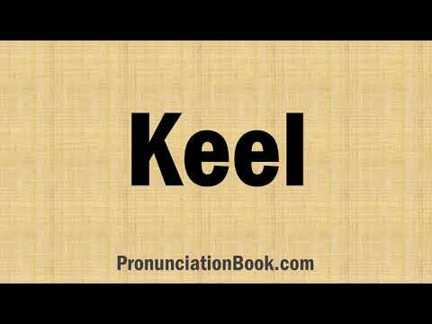 How to Pronounce Keel