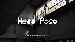 Video Hell Paso - Man(ic)kind / Live From Papermill ( June 2023 )