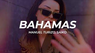 Manuel Turizo, Saiko - Bahamas (Letra/Lyrics)