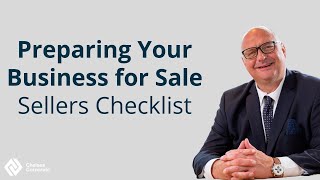 Preparing Your Business for Sale – A Business Seller’s Checklist