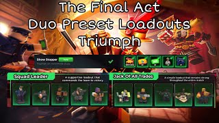 Download lagu [OUTDATED] The Final Act DUO Preset Loadouts Triumph / Tower Defense Simulator mp3