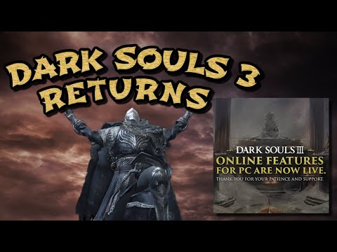 Dark Souls 3 Is Back! (PC Servers Back Online)