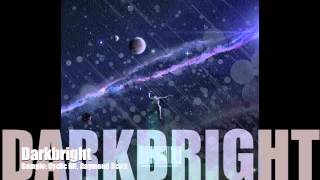 Darkbright (Cyclic Bit, Raymond Scott; It's a Mans World, James Brown)