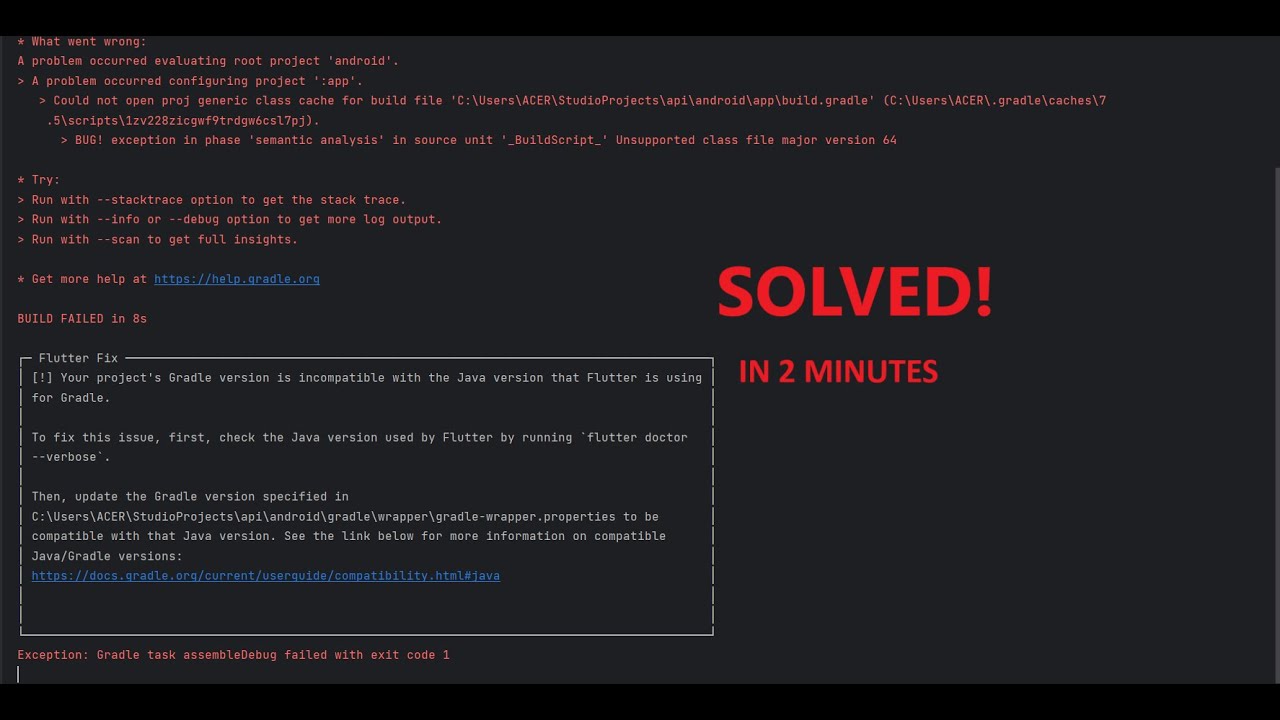 Your project's Gradle version is incompatible with the Java version that Flutter is using for Gradle