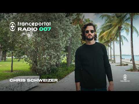 Trance Mix by Chris Schweizer | Tranceportal Radio 007