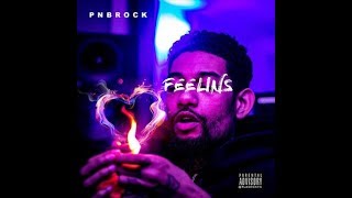 PnB Rock- &quot;Feelins&quot;(Official Lyrics)