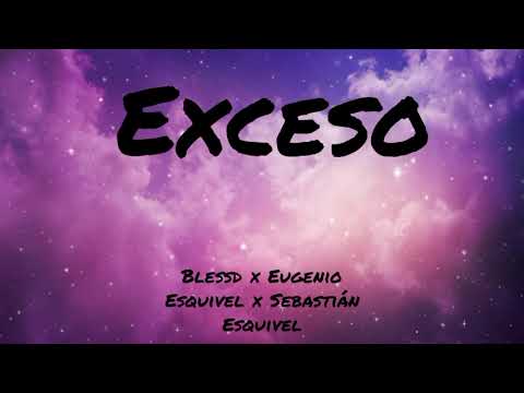 Exceso - Blessd x Eugenio Esquivel x Sebastián Esquivel audio