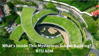 What’s Inside This Mysterious School Building? NTU ADM|南大艺术学院