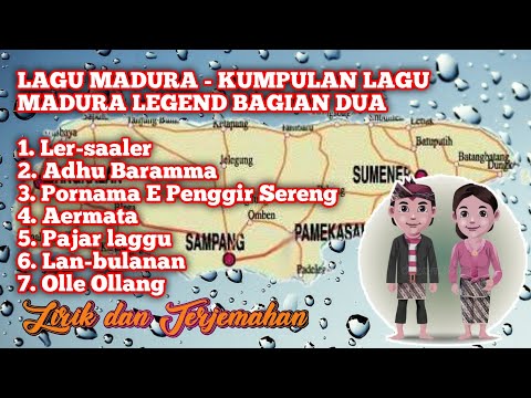 LAGU MADURA - KUMPULAN LAGU MADURA LEGEND BAGIAN DUA || LIRIK DAN TERJEMAHAN