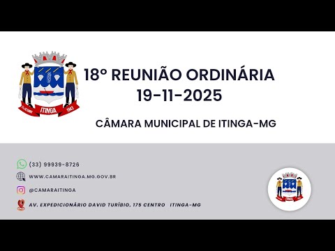 18º  Reunião Ordinária Câmara Municipal de Itinga - MG 19/11/2025