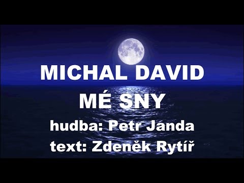 Michal David - Mé sny (text)