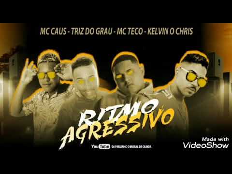 MC CAUS-MC TRIZ DO GRAU-MC TECO-KEVIN O CHRIS - RITMO AGRESSIVO