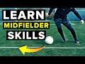 Learn unpredictable skills that will make you a BETTER MIDFIELDER!