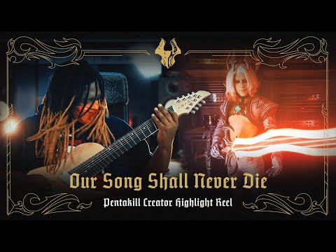 OUR SONG SHALL NEVER DIE | Pentakill III: Lost Chapter Creator Highlight Reel | Riot Games Music