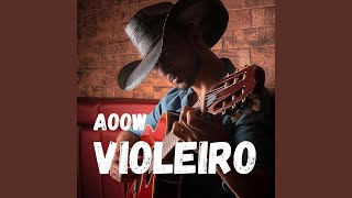 Download lagu Aoow Violeiro mp3