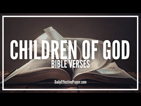 Bible Verses On Children Of God | Scriptures For Sons Of God (Audio Bible)