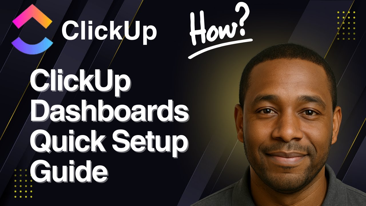 ClickUp Dashboards – Quick Setup Guide (2025 Tutorial)