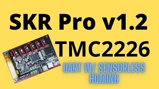 SKR Pro v1.2 - TMC2226 UART with Sensorless Homing