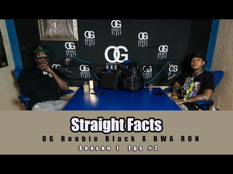 Straight Facts - OG Boobie Black X BWA RON