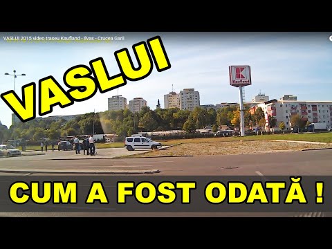 Orasul VASLUI 2015 traseu Kaufland - OMV - Crucea Garii video Full HD