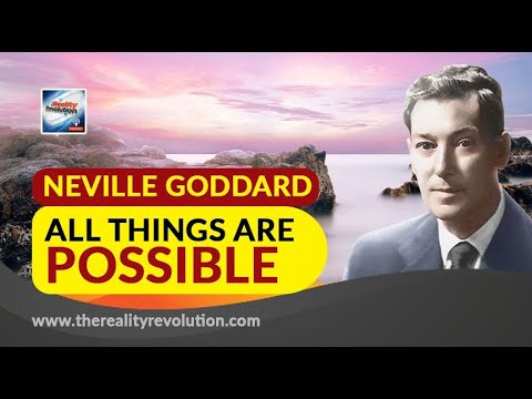 Neville Goddard All Things Are Possible (with discussion)