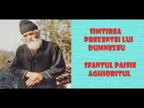 Simtirea prezentei lui Dumnezeu - Sfantul Paisie Aghioritul
