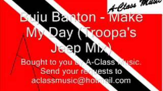 Buju Banton - Make my day Troopa&#39;s Jeep Mix