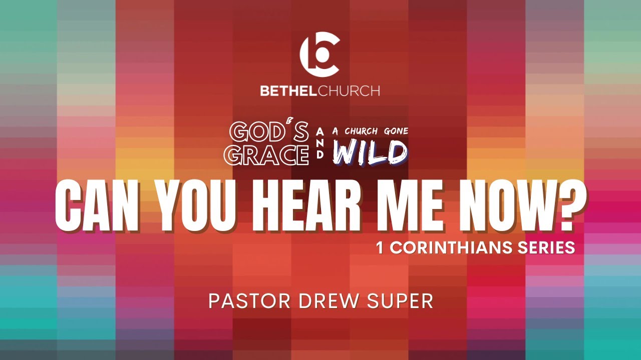 "Can You Hear Me Now" with Pastor Drew