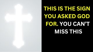 God Says, THIS IS THE SIGN YOU ASKED | god message today | god's message for you today | Jesus | God