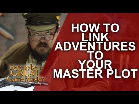 Great GM - Linking your side quests into your main plot Part 1 - RPG Storytelling - GM Tips