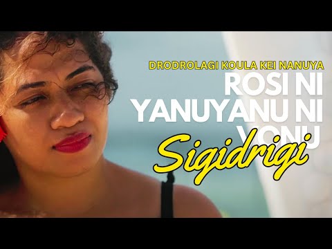 YANUYANU NI VONU - SIGIDRIGI (Drodrolagi Koula Kei Nanuya)