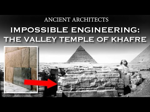 Impossible Engineering: The Valley Temple of Khafre | Ancient Architects