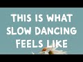 JVKE - This Is What Slow Dancing Feels Like (Lyrics)