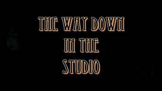 The Way Down in the studio