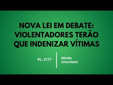 PL: Violentadores Terão Que Pagar Indenização às Vítimas #política #projetodelei #informação