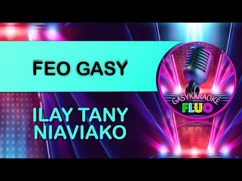 Karaoke gasy ILAY TANY NIAVIAKO - FEO GASY