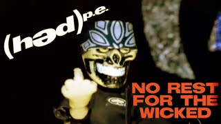 Hed PE - No Rest For The Wicked