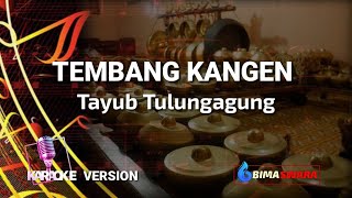 Download lagu TEMBANG KANGEN 1 - KARAOKE-VERSI TAYUB TULUNGAGUNG mp3 Download lagu TEMBANG KANGEN 1 - KARAOKE-VERSI TAYUB TULUNGAGUNG mp3