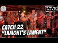 Catch 22 "Lamont's Lament" LIVE