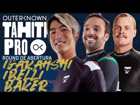 Kanoa Igarashi x Caio Ibelli x Jackson Baker - Round de Abertura | Outerknown Tahiti Pro
