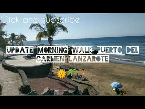 144  -  21/09/20! PUERTO DEL CARMEN LANZAROTE update morning walk 🌞🌴🚶