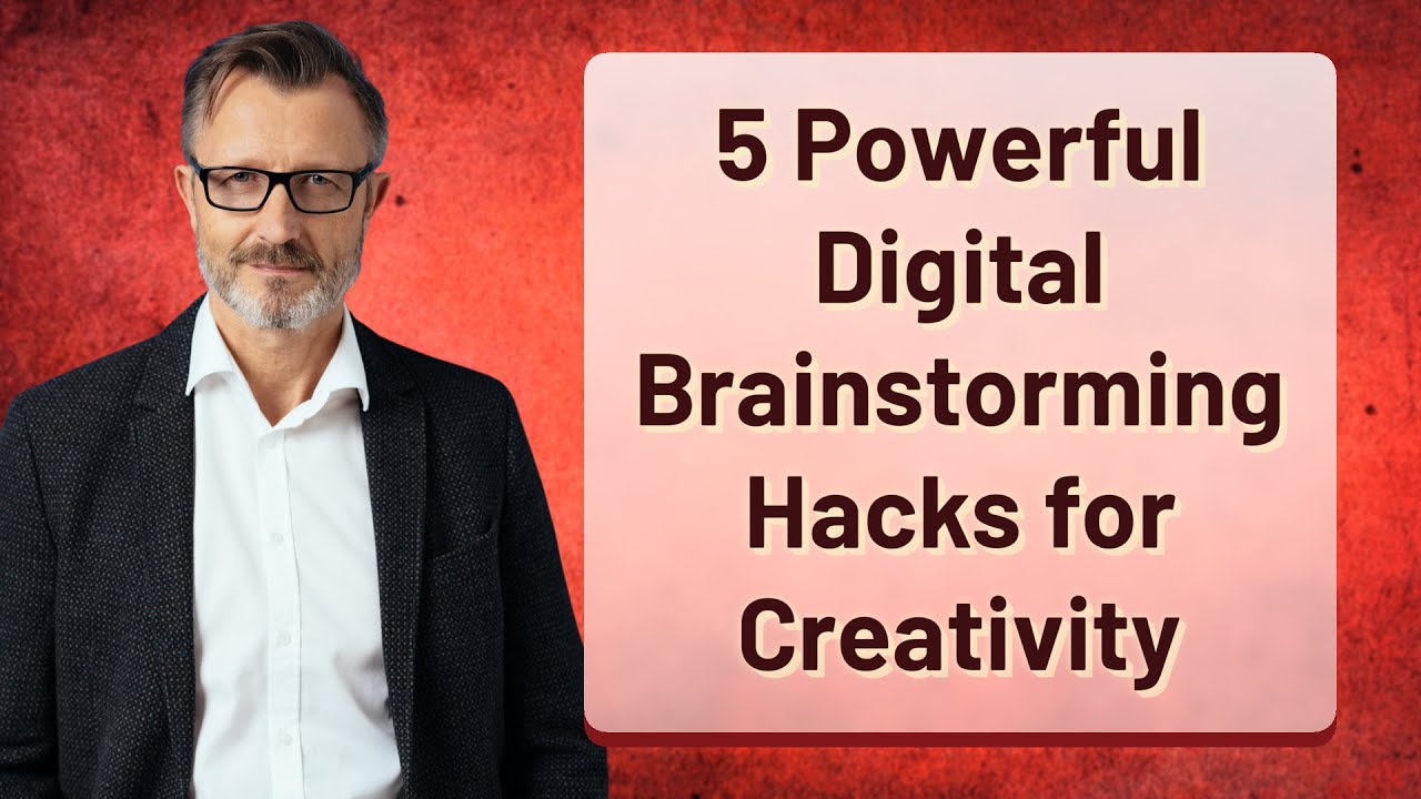 5 Powerful Digital Brainstorming Hacks for Creativity