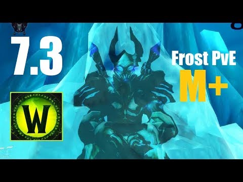 7.3 Frost DK PvE - Mythic +9 Arcway - 928ilvl