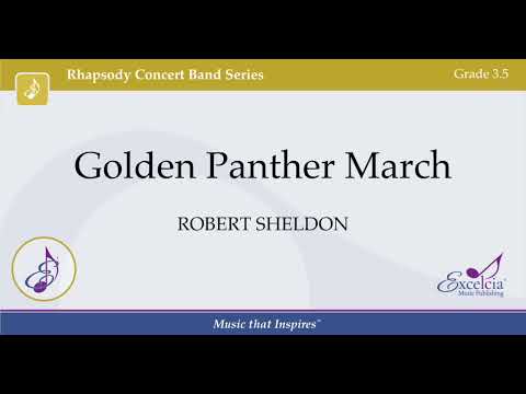 Golden Panther March - Robert Sheldon