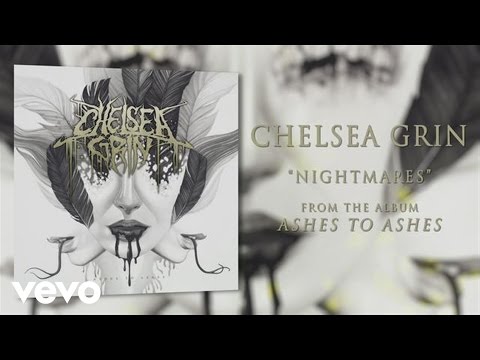 Chelsea Grin - Nightmares (audio)