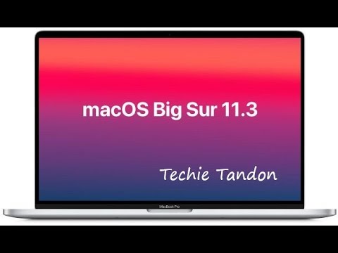 Mac OS BigSur 11.3 is out | What's New and How to update