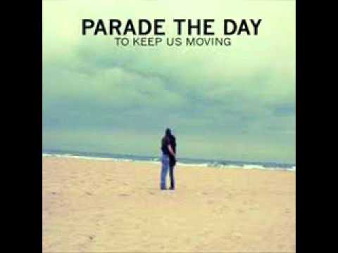 Parade The Day - Growing Old