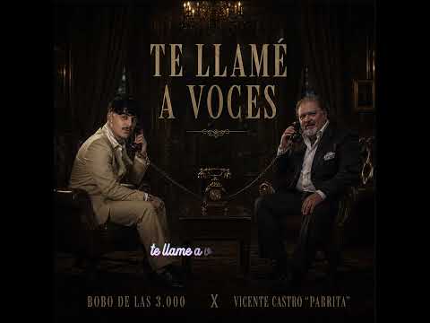 Parrita y Bobo Te llame a voces RUMBA IA