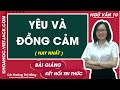 Yêu và đồng cảm - Ngữ văn 10 - Kết nối tri thức